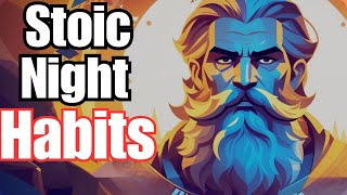 7 THINGS YOU SHOULD DO EVERY NIGHT Stoic Routine