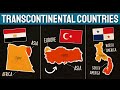 Countries That Are Transcontinental