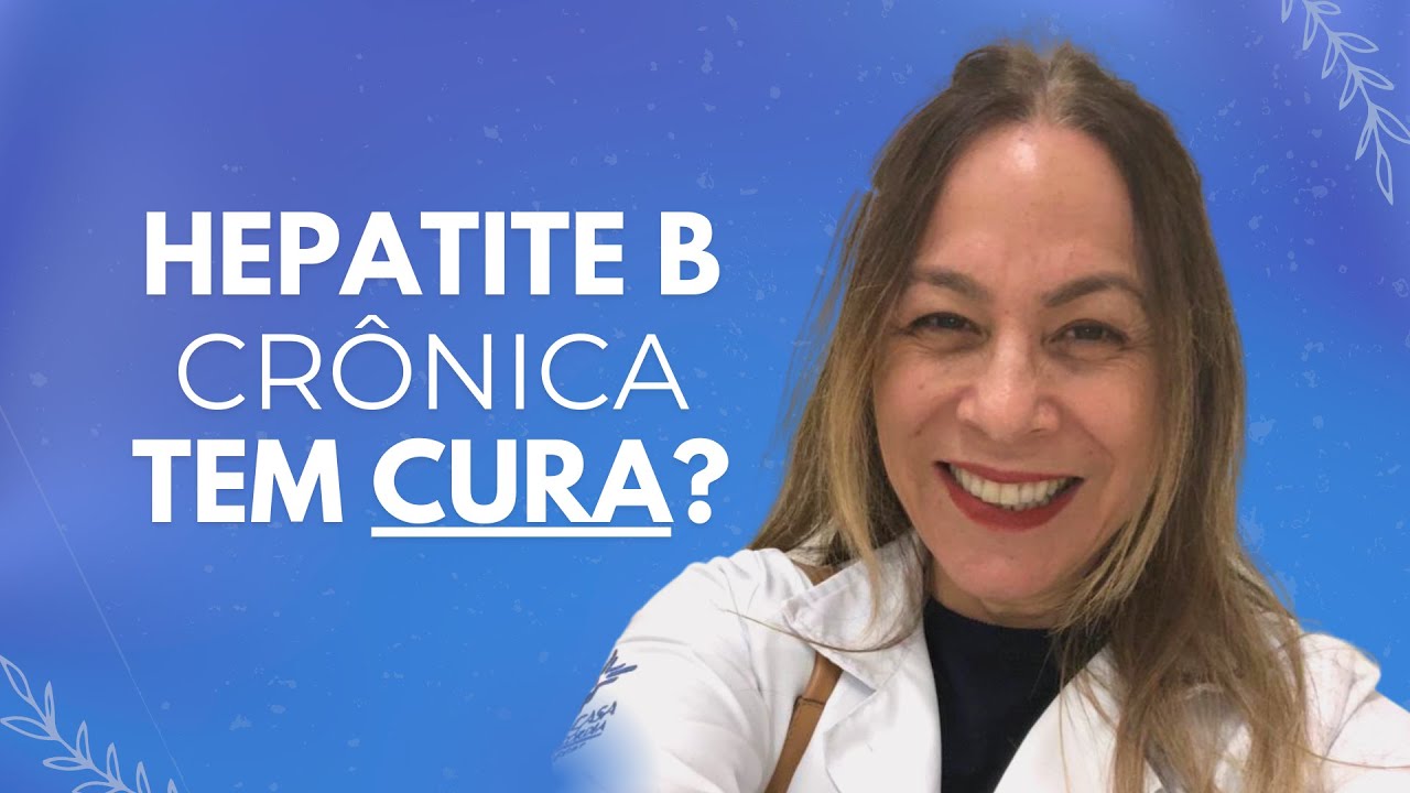 A CURA PARA HEPATITE B CRÔNICA EXISTE? - YouTube