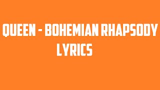Queen - Bohemian Rhapsody Lyrics