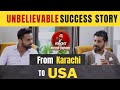 From Karachi to USA; Unbelievable Success Story | Podcast Special