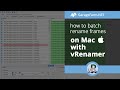 How to batch rename frames in Mac with vRenamer