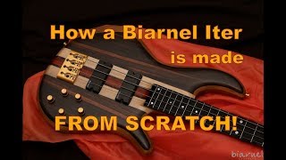 How It's Made: Making a bass guitar from scratch: Biarnel Iter 4TB