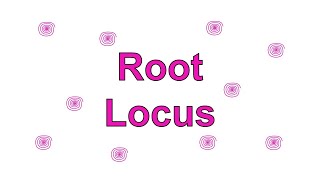 Root Locus - Design via Gain Adjustment