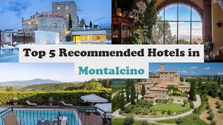 Top 5 Recommended Hotels In Montalcino | Best Hotels In Montalcino