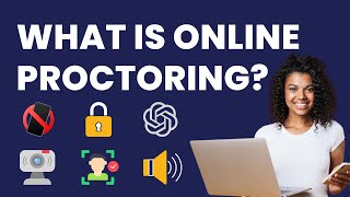 What Is Online Proctoring How Does It Work