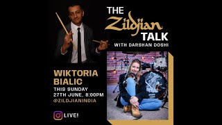 The Zildjian Talk with Darshan Doshi ft. Wiktoria Bialic