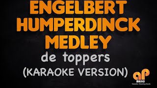 ENGELBERT HUMPERDINCK MELDEY - Engelbert Humperdinck (DE TOPPERS KARAOKE HQ VERSION)