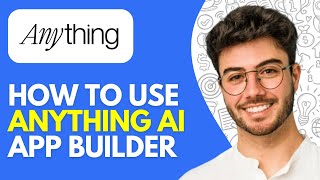 Anything AI App Builder Review & Tutorial (2026) How to Use Anything AI App Builder
