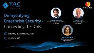 Demystifying Enterprise Security - Connecting The Dots