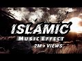 Islamic Motivational Background Music || Islamic Sound Effect