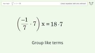 Linear equation with one unknown: Solve (-x)/7+1=19 step-by-step solution
