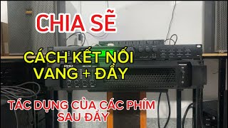 CHIA SẺ cách đấu nối vang đẩy . NEUTRICK ra loa.