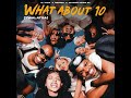 01 What About 10 (Twalatsa) ft benzoo X Al xapo X optmist music za
