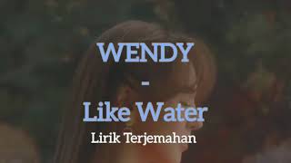 Download Lagu WENDY Like Water Lirik Terjemahan Bahasa Indonesia... MP3 Gratis