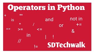 14 Operators in Python #Python Operators #SDTechWalk