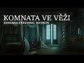 Edward Frederic Benson - Komnata ve věži (CZ, Horor)