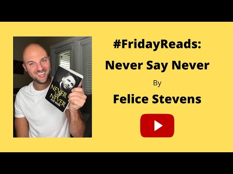 #FridayReads: Never Say Never by Felice Stevens