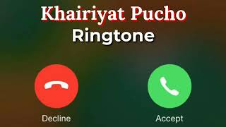 Khairiyat Pucho Song Ringtone | Chhichhore Movie Song Ringtone | Khairiyat Pucho Song Phone Ringtone