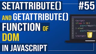 getAttribute and setAttribute methods in JavaScript | Javascript Tutorial
