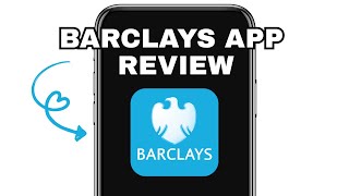 BARCLAYS APP EXPLAINED - IS IT WORTH IT?