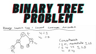 Tree | Binary Search Tree Lowest Common Ancestor | Hackerrank | Java