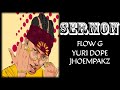 SERMON - FLOW G x YURI DOPE x JHOEMPAKZ | LYRIC VIDEO 2020