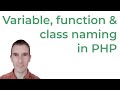 Naming variables, functions and classes in PHP