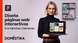 Diseño de Páginas Web interactivas con Figma  - Curso de Eva Sánchez Clemente |