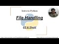 Intro to Python: File-Handling, OS & Shutil library
