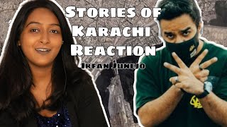 Stories of Karachi By Irfan Junejo | Reaction |