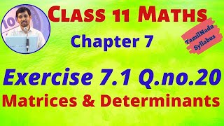 TN 11th Maths Matrices and Determinants Exercise 7.1 Q.no.20 Chapter 7  AlexMaths TamilNadu Syllabus