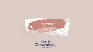 Yay Yeniayı (1 Aralık 2024)