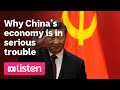 Why China’s economy is in serious trouble | ABC News Daily Podcast