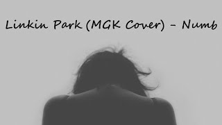 [Nightcore] Linkin Park - Numb (MGK Cover) (Lyrics)