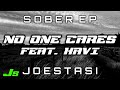 [Melodic Dubstep] JoeStasi - NO ONE CARES (Feat. Havi) (SOBER EP)