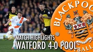 Watford vs Blackpool - Championship Highlights 2013/14