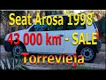 Seat Arosa 1998 43 000 km. For Sale. En venta.