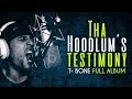 T-Bone - Tha hoodlum's testimony (Full Album)
