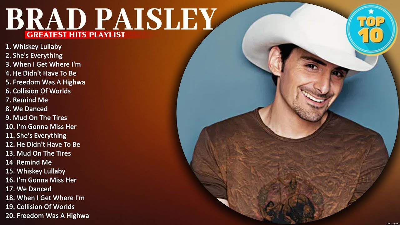 Best Songs Brad Paisley Full Album Brad Paisley Greatest Hits Aloxne ...