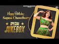 Sapna Choudhary (Jukebox) | Birthday Special🎉| Top Haryanvi Hits | Queen of Haryana | Haryanvi Gaane