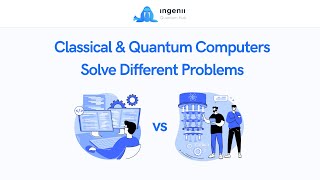 Classical & Quantum Computers Solve Different Problems