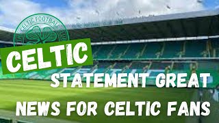 Celtic Club statement Great news for fans