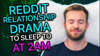 3 More Hours Of Reddit Relationship Drama To Sleep To At 2AM