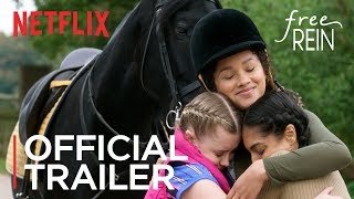 Free Rein | Season 1 Official Trailer [HD] | Netflix