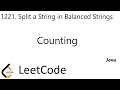 LeetCode 1221 | Split a String in Balanced Strings | Counting | Java