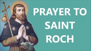 Prayer To Saint Roch  A Powerful Intercessory Prayer For Healing  Strong Yet Light