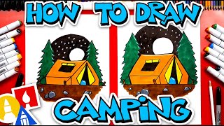 How To Draw A Camping Tent - #CampYouTube Draw #WithMe