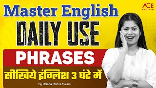 Master Daily Use English Phrases In 3 Hours | English Speaking Practice by Udisha Mishra