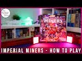 Imperial Miners - A Dicey Walkthrough!